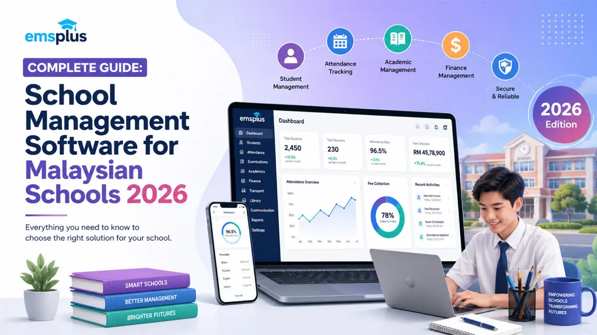 Complete guide to school management software for Malaysian schools (2026)